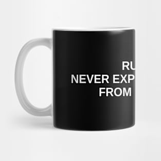 rule #1 never expect anything from anybody Mug